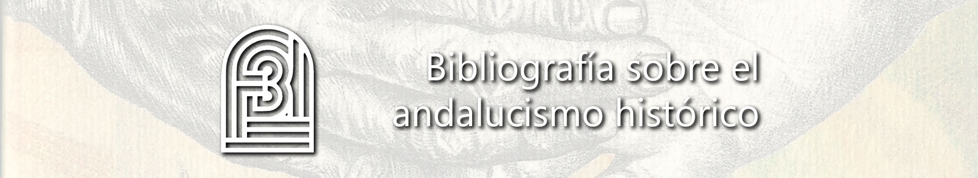 Bibliografía sobre el andalucismo histórico